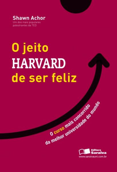 o-jeito-harvar-de-ser-feliz